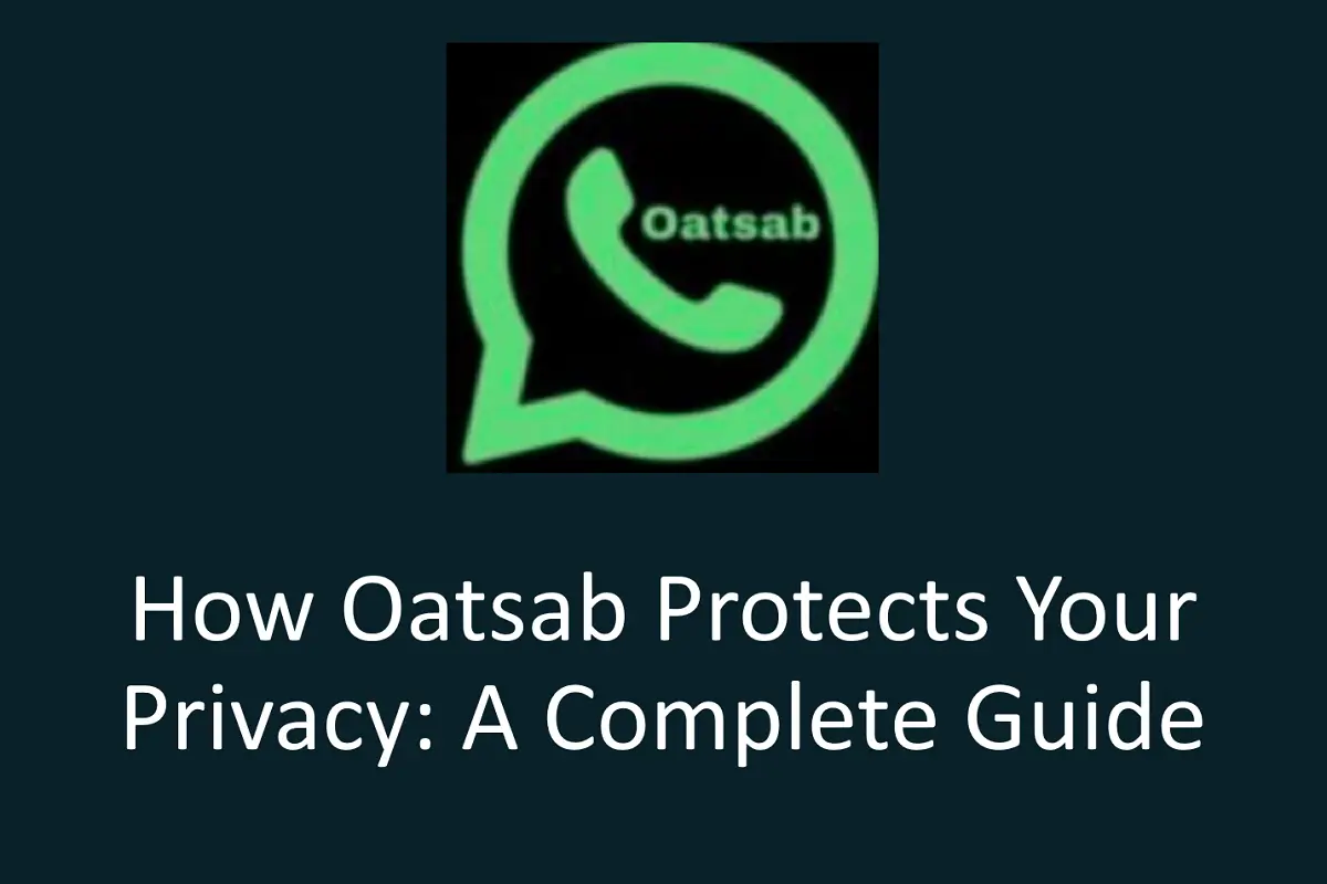 How Oatsab Protects Your Privacy: A Deep Dive Into Its Advanced Security Features